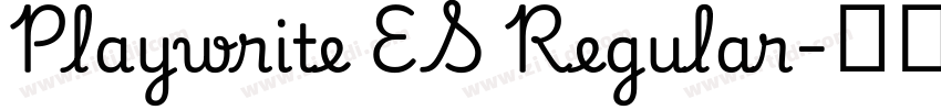 Playwrite ES Regular字体转换 Playwrite ES Regular字体转换
